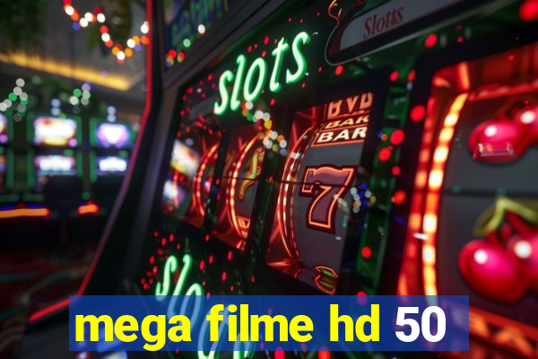 mega filme hd 50