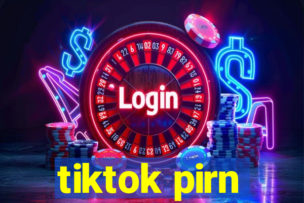 tiktok pirn