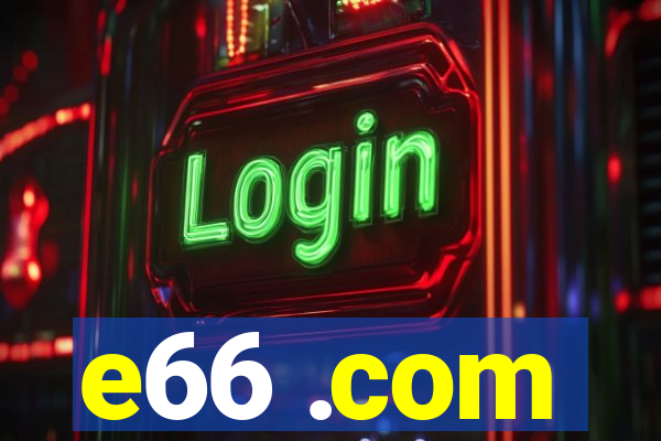 e66 .com