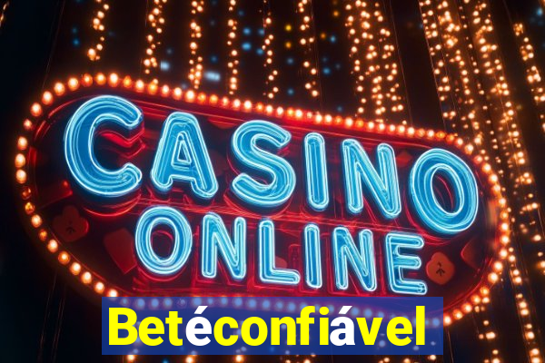Betéconfiável