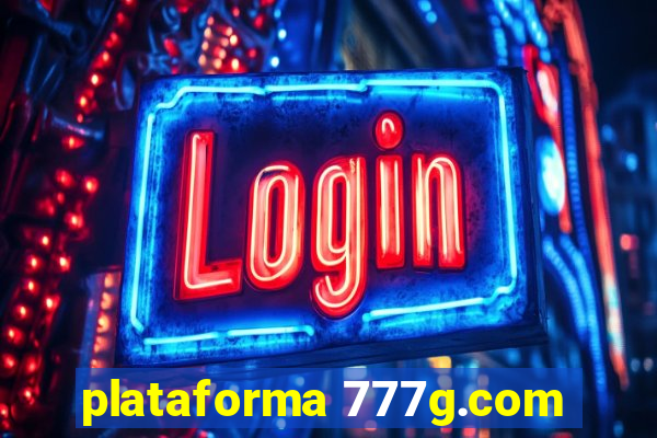 plataforma 777g.com