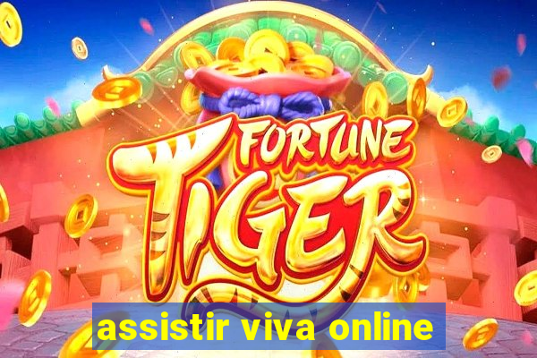 assistir viva online