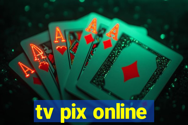 tv pix online