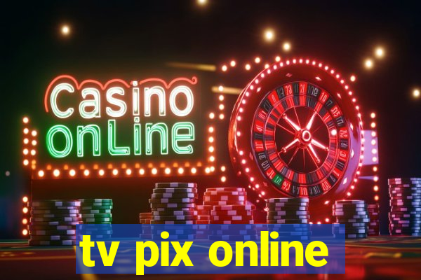 tv pix online
