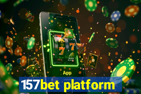 157bet platform