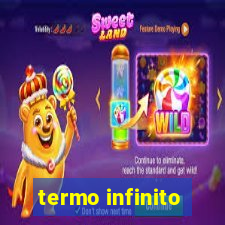 termo infinito