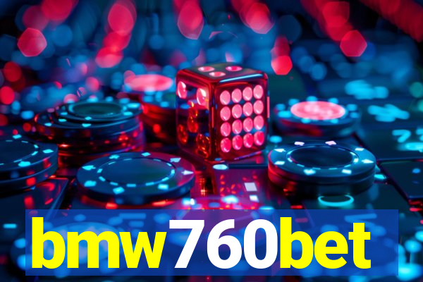 bmw760bet