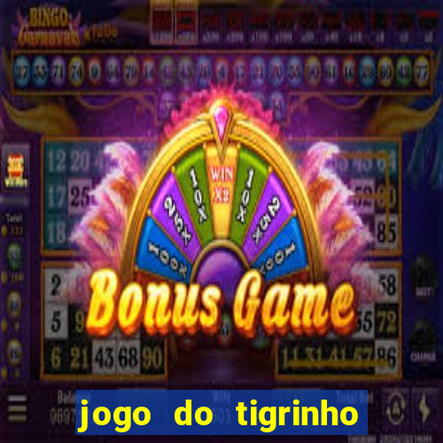jogo do tigrinho falso para brincar