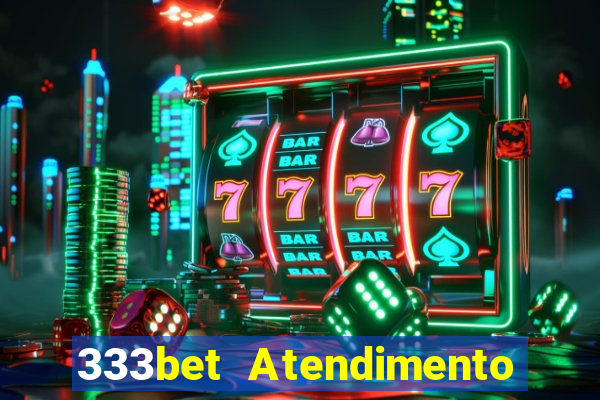 333bet Atendimento ao Cliente