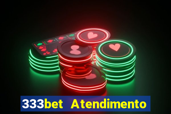333bet Atendimento ao Cliente