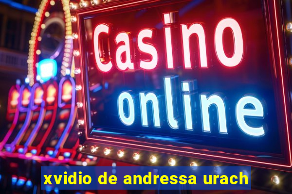 xvidio de andressa urach