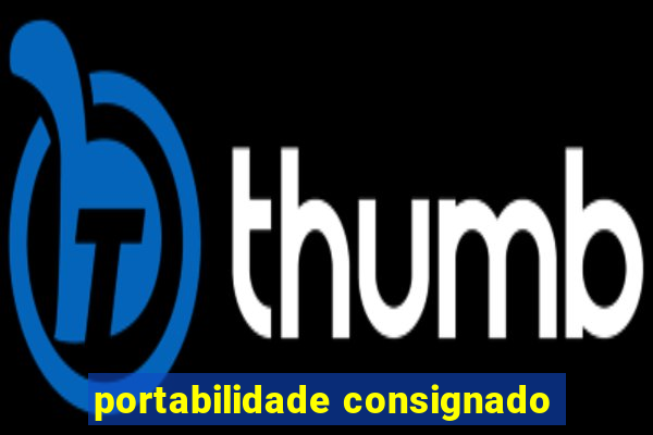 portabilidade consignado