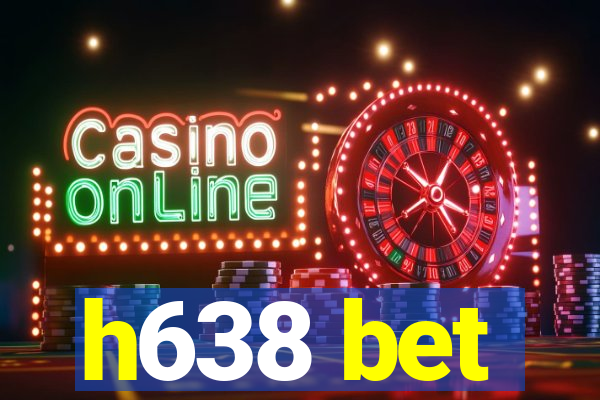 h638 bet