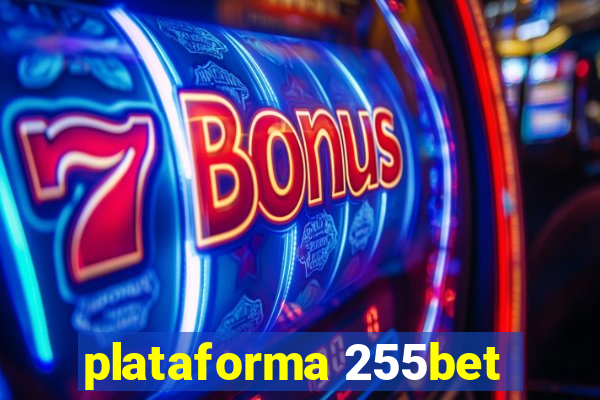 plataforma 255bet