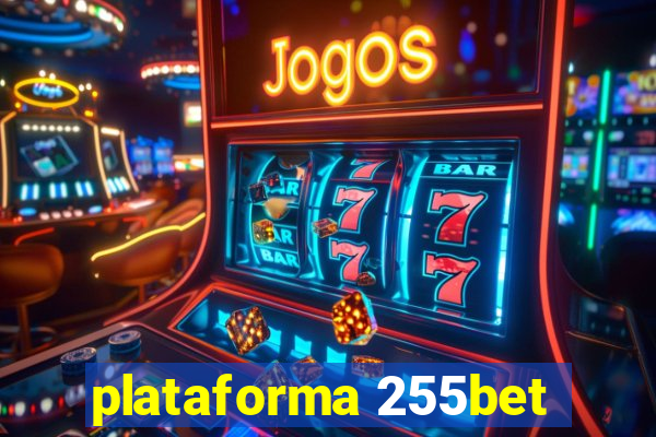 plataforma 255bet