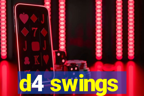 d4 swings