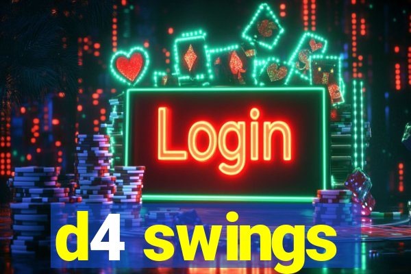 d4 swings