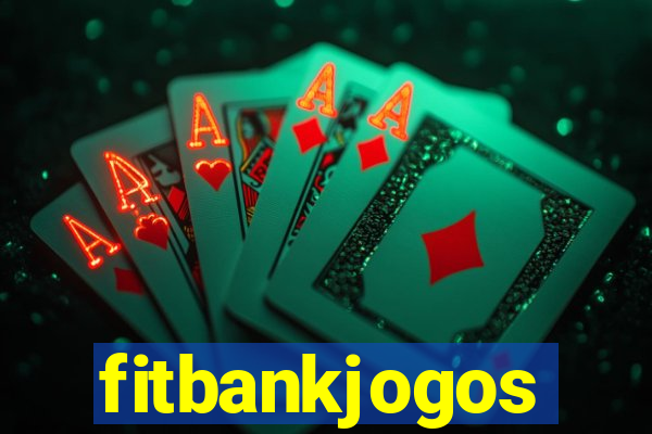 fitbankjogos