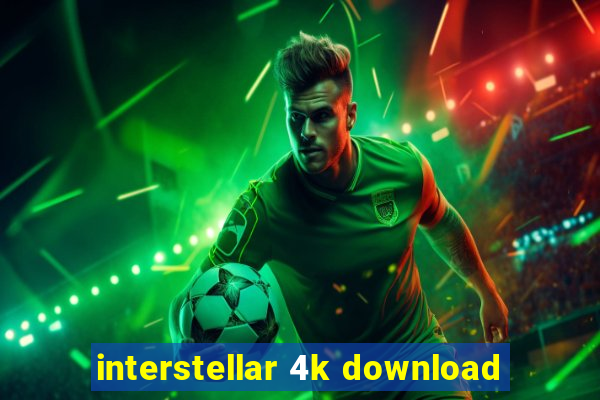 interstellar 4k download