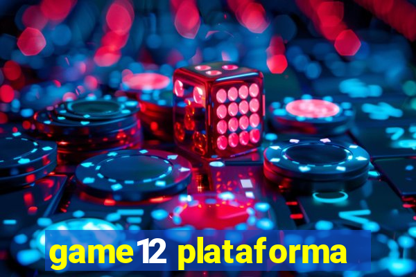 game12 plataforma