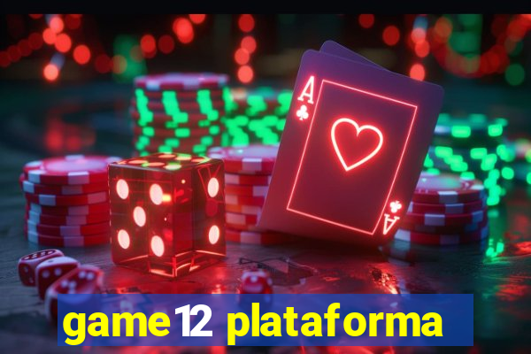game12 plataforma