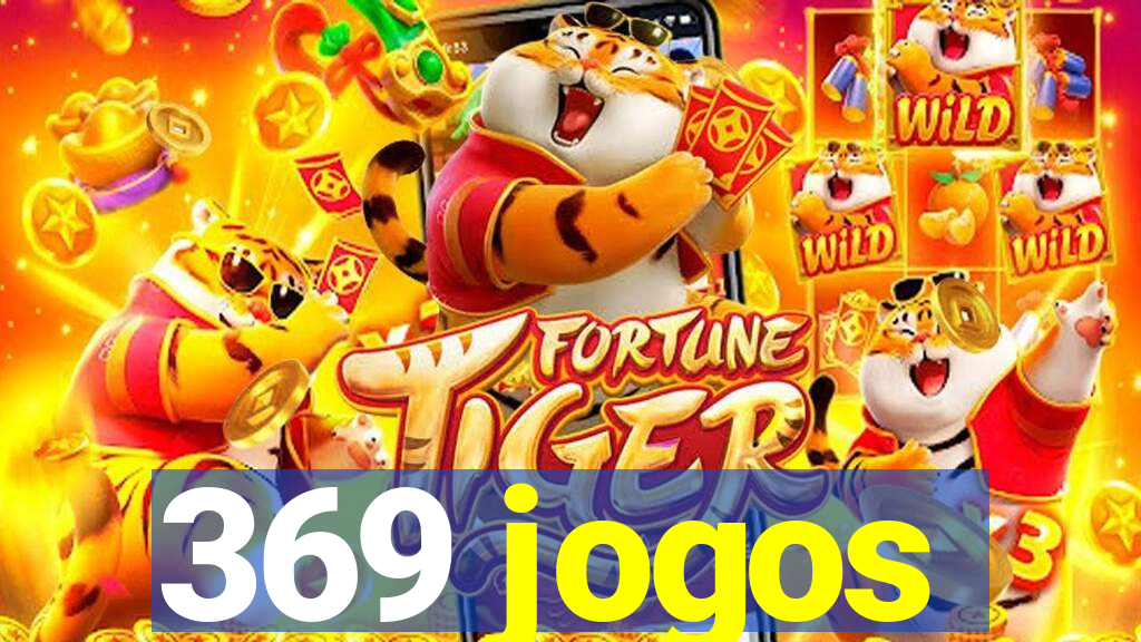 369 jogos