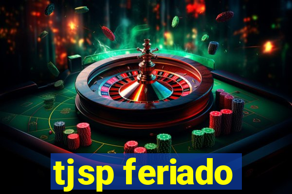 tjsp feriado