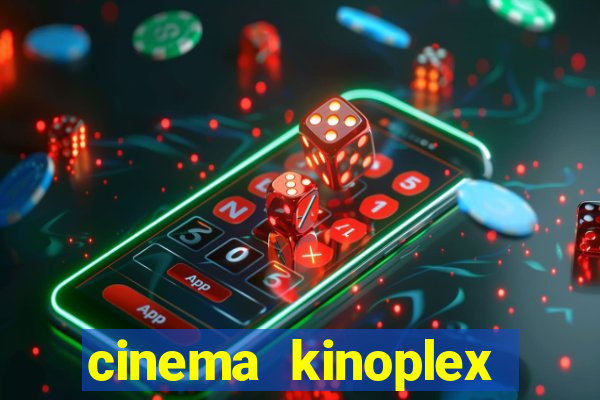 cinema kinoplex norte shopping