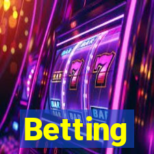 Betting