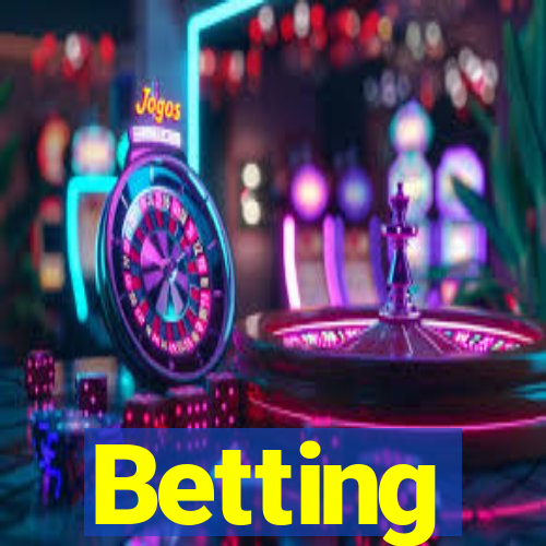 Betting