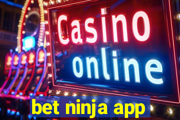 bet ninja app