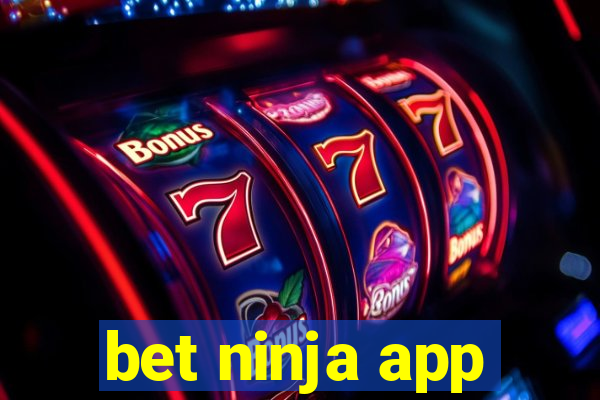 bet ninja app