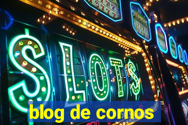 blog de cornos