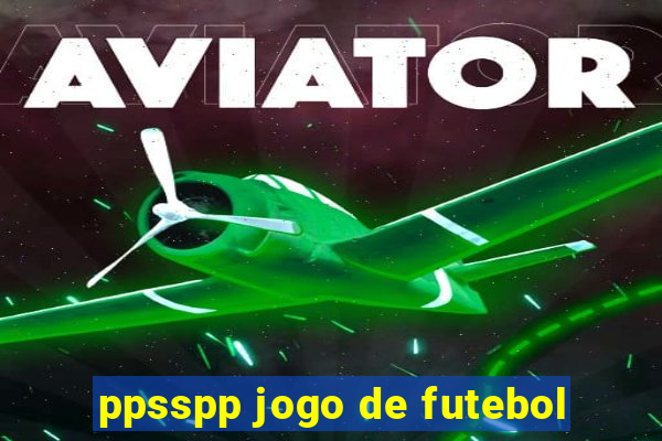 ppsspp jogo de futebol
