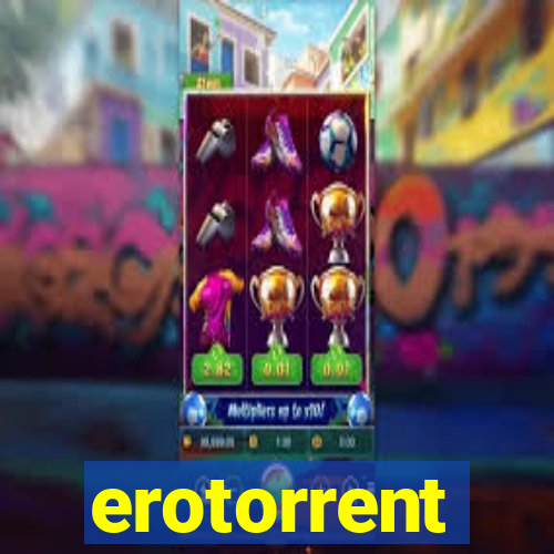 erotorrent