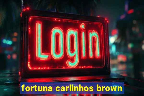fortuna carlinhos brown