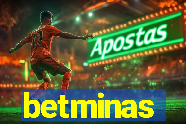 betminas