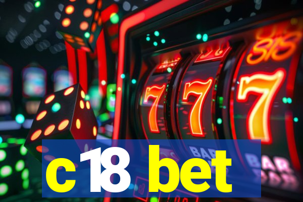 c18 bet