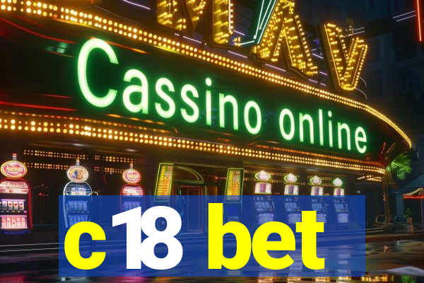 c18 bet