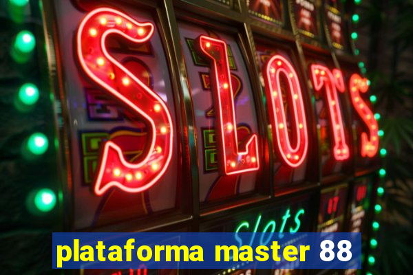 plataforma master 88