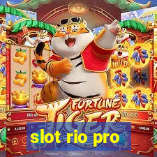slot rio pro