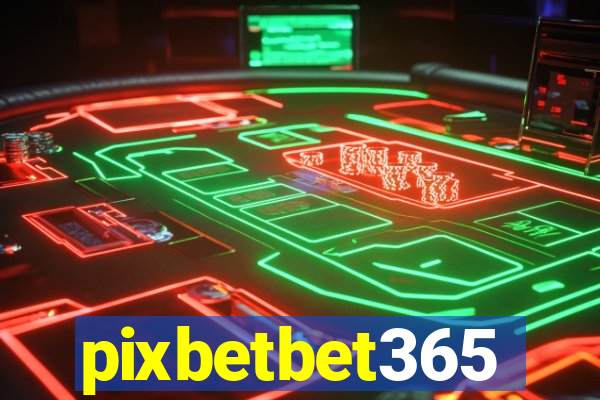 pixbetbet365