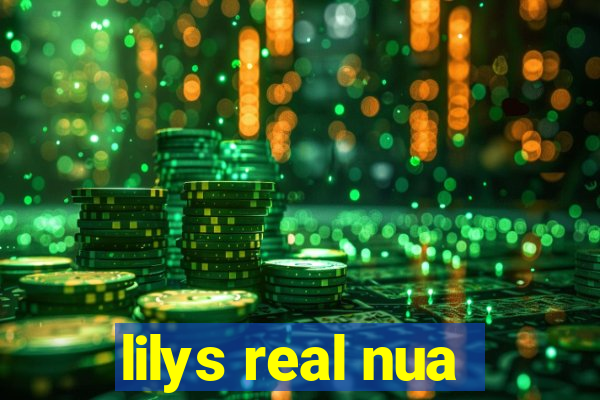 lilys real nua
