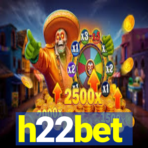 h22bet