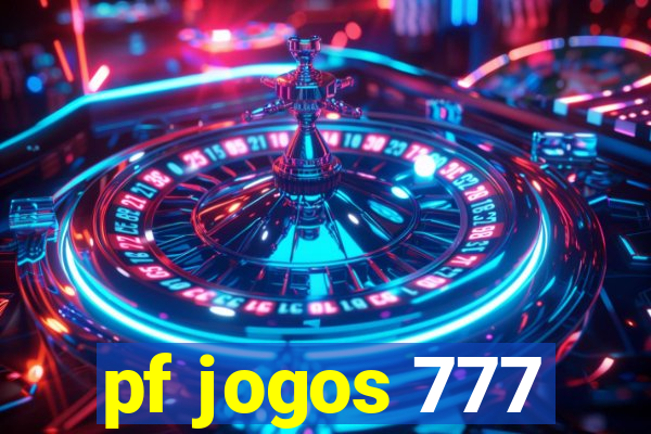 pf jogos 777