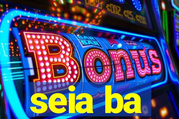 seia ba