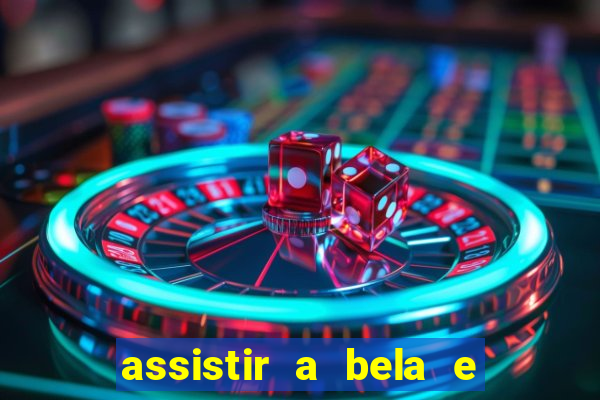 assistir a bela e a fera 1991 online dublado