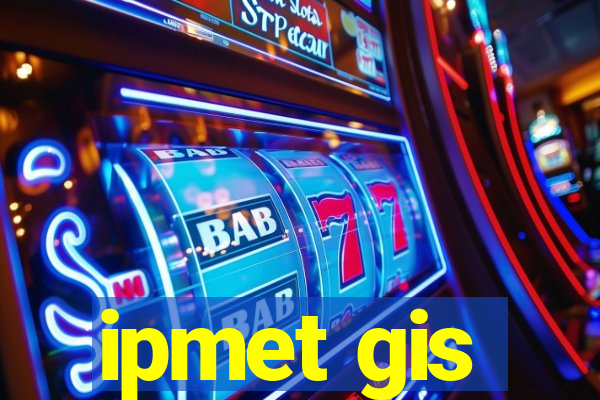 ipmet gis