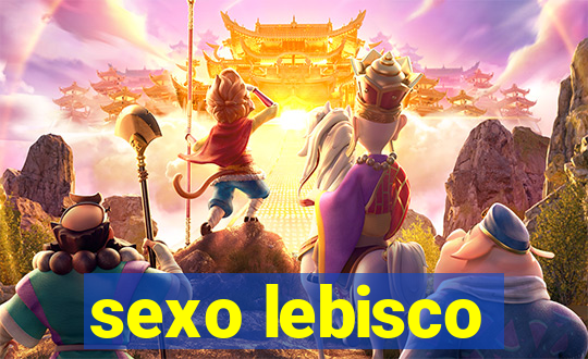 sexo lebisco