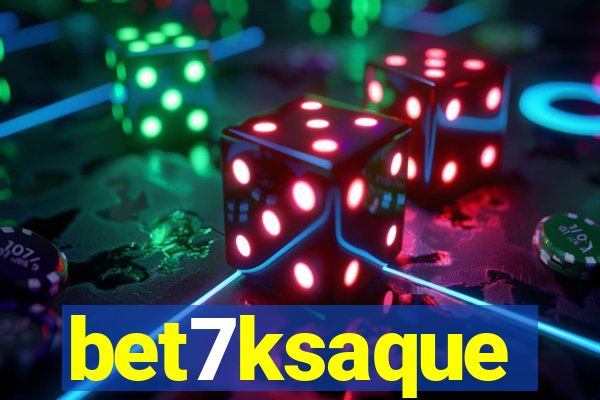 bet7ksaque